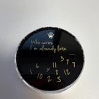 Rolex Custom Black/gold Dial "who Cares I'm Already Late" Model 116333,126333 New. Price: $499.00.